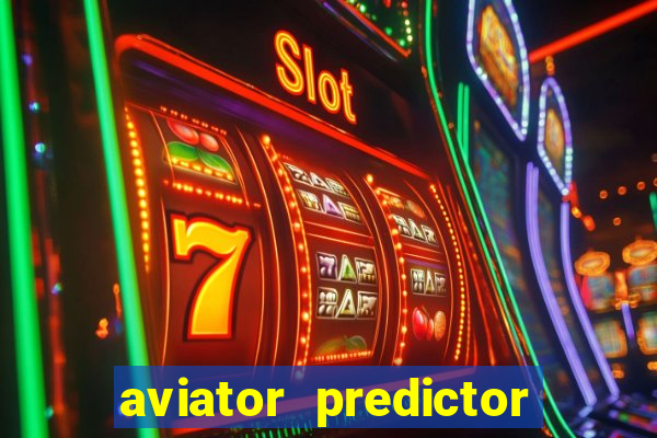 aviator predictor v4.0 apk